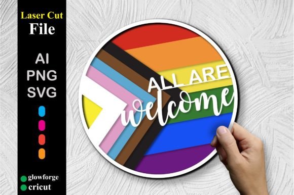 All Are Welcome Pride Sign Decor 3D SVG for Laser Cutting